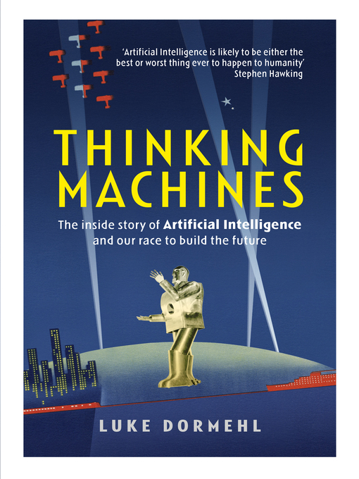 Title details for Thinking Machines by Luke Dormehl - Wait list